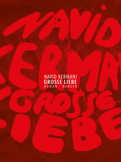 Title details for Große Liebe by Navid Kermani - Available